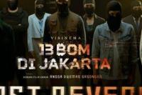 Sudah Tayang, Film 13 Bom Di Jakarta Sarat Aksi Spektakuler, Penasaran?